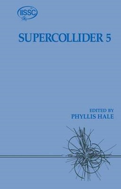 Supercollider 5, Phyllis Hale - Paperback - 9781461360360