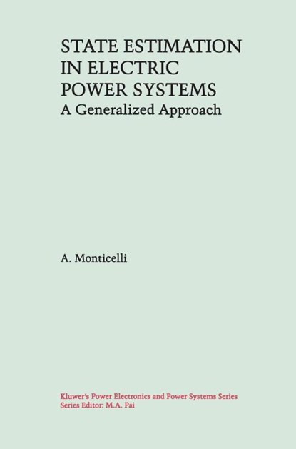 State Estimation in Electric Power Systems, A. Monticelli - Paperback - 9781461372707