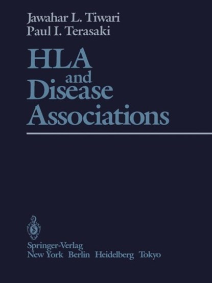 HLA and Disease Associations, J.L. Tiwari ; P.I. Terasaki - Paperback - 9781461385479