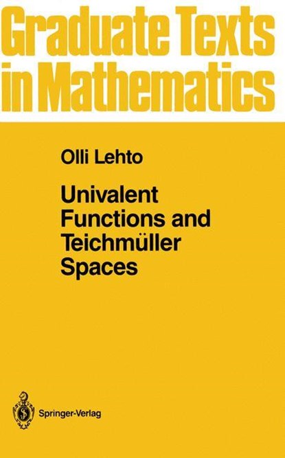 Univalent Functions and Teichmüller Spaces, O. Lehto - Paperback - 9781461386544