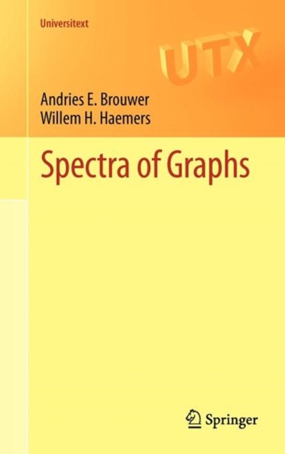 Spectra of Graphs, Andries E. Brouwer ; Willem H. Haemers - Gebonden - 9781461419389