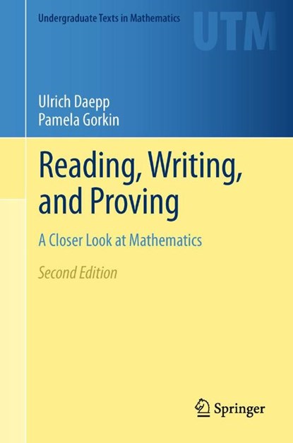 Reading, Writing, and Proving, Pamela Gorkin ; Ulrich Daepp - Paperback - 9781461429159