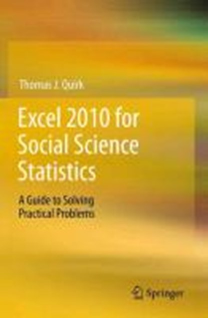 Excel 2010 for Social Science Statistics, QUIRK,  Thomas J. - Paperback - 9781461436362