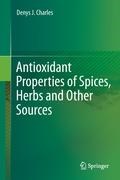 Antioxidant Properties of Spices, Herbs and Other Sources | Denys J. Charles | 