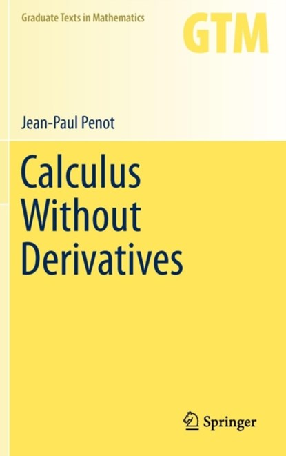 Calculus Without Derivatives, Jean-Paul Penot - Gebonden - 9781461445371