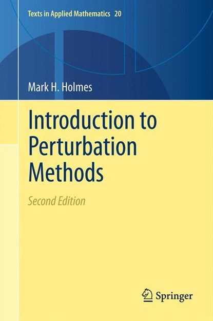 Introduction to Perturbation Methods, Mark H. Holmes - Gebonden - 9781461454762