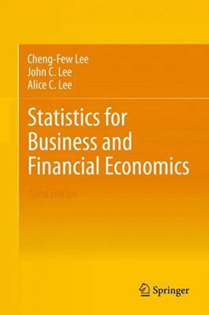STATISTICS FOR BUSINESS & FINA, LEE,  Cheng-Few ; Lee, John C. ; Lee, Alice C. - Gebonden - 9781461458968