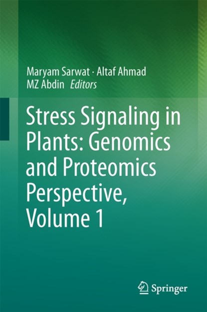 Stress Signaling in Plants: Genomics and Proteomics Perspective, Volume 1, niet bekend - Gebonden - 9781461463719