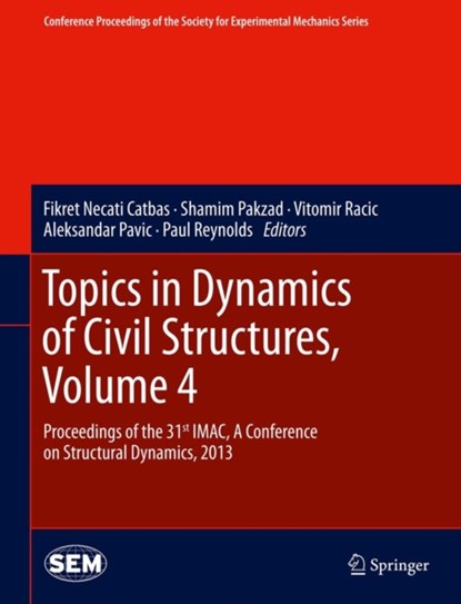 Topics in Dynamics of Civil Structures, Volume 4, niet bekend - Gebonden - 9781461465546
