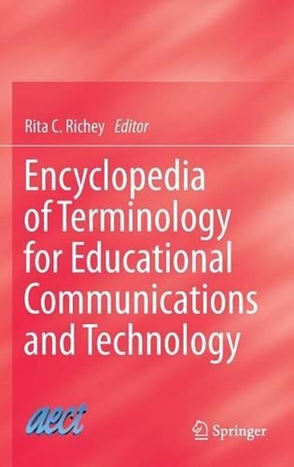Encyclopedia of Terminology for Educational Communications and Technology, RICHEY,  Rita C - Gebonden - 9781461465720