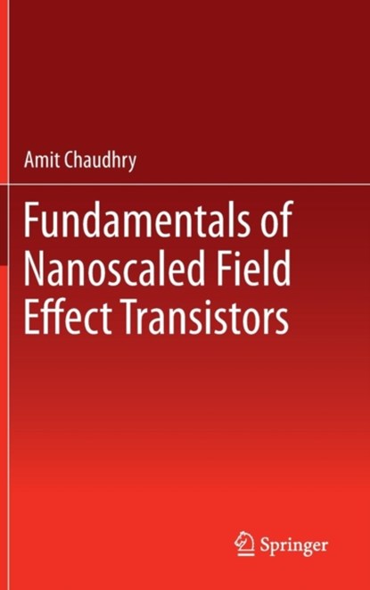 Fundamentals of Nanoscaled Field Effect Transistors, niet bekend - Gebonden - 9781461468219