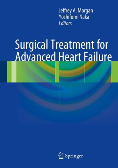 Surgical Treatment for Advanced Heart Failure, niet bekend - Gebonden - 9781461469186