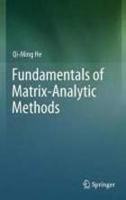 Fundamentals of Matrix-Analytic Methods | Qi-Ming He | 