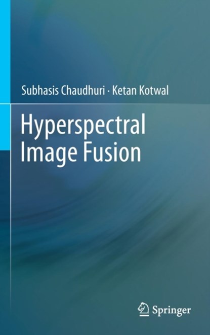 Hyperspectral Image Fusion, niet bekend - Gebonden - 9781461474692