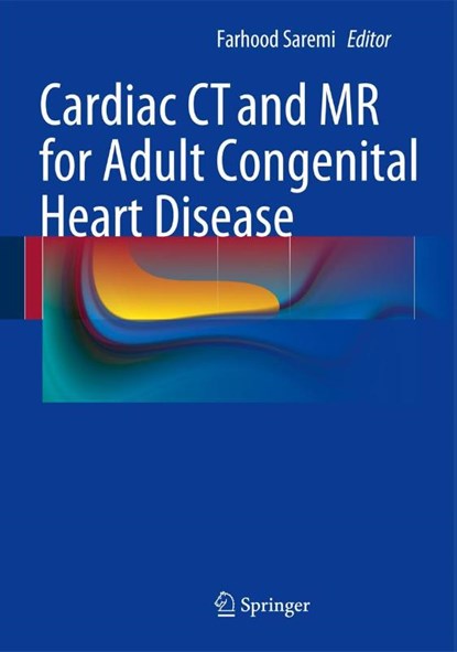 Cardiac CT and MR for Adult Congenital Heart Disease, Farhood Saremi - Gebonden - 9781461488743