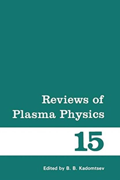 Reviews of Plasma Physics, B.B. Kadomtsev - Paperback - 9781461577867