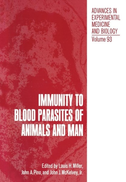 Immunity to Blood Parasites of Animals and Man, niet bekend - Paperback - 9781461588573