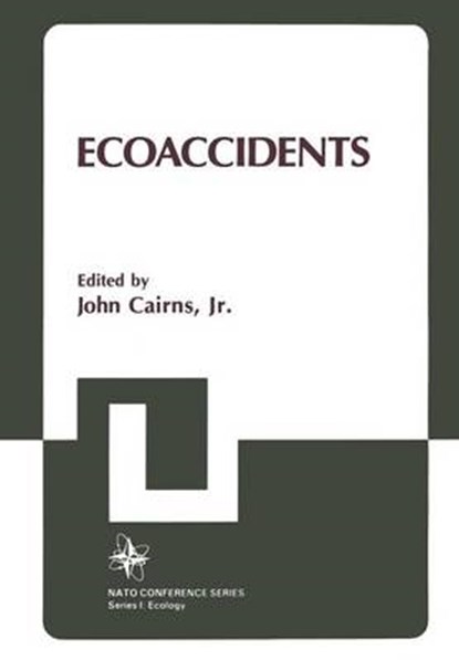 Ecoaccidents, John Cairns - Paperback - 9781461594529