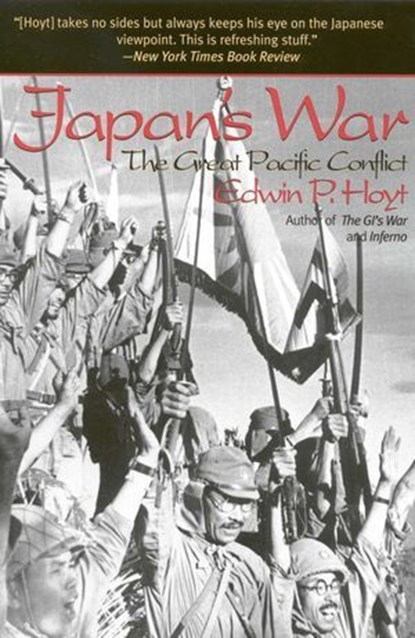 Japan's War, Edwin P. Hoyt - Ebook - 9781461602064