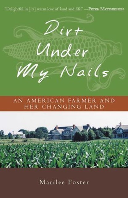 Dirt Under My Nails, Marilee Foster - Ebook - 9781461623168