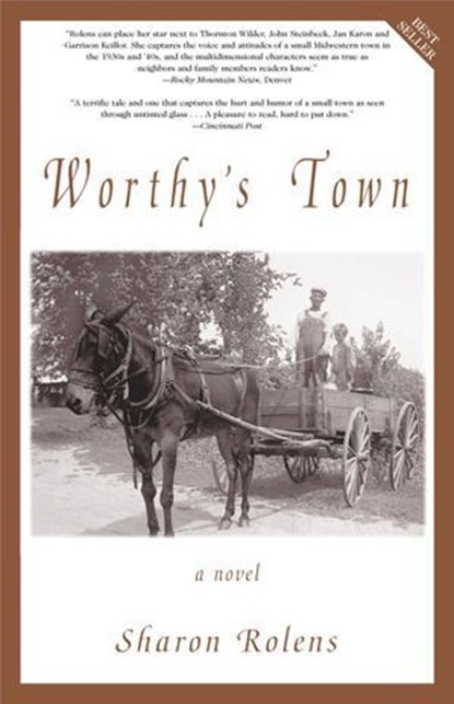 Worthy's Town, Sharon Rolens - Ebook - 9781461623342
