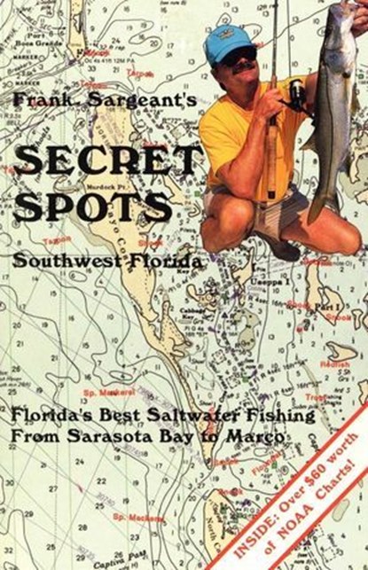 Secret Spots--Southwest Florida, Frank Sargeant - Ebook - 9781461624417