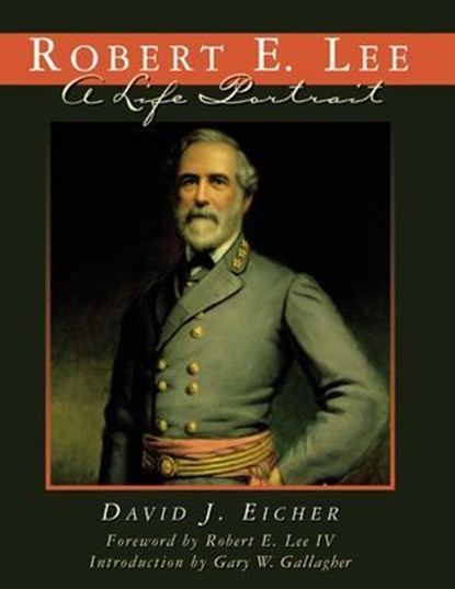 Robert E. Lee, David J. Eicher - Ebook - 9781461625063