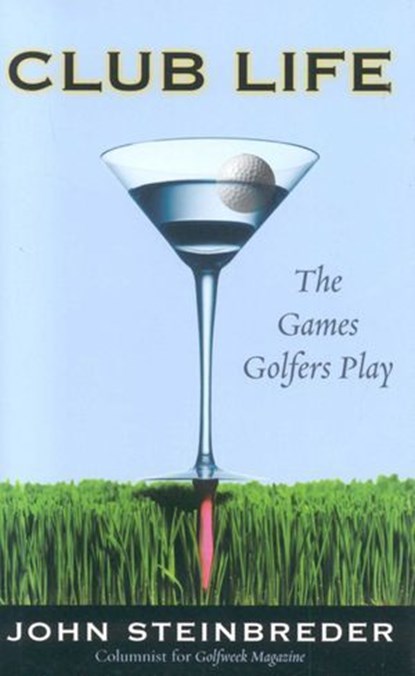 Club Life, John Steinbreder - Ebook - 9781461635291