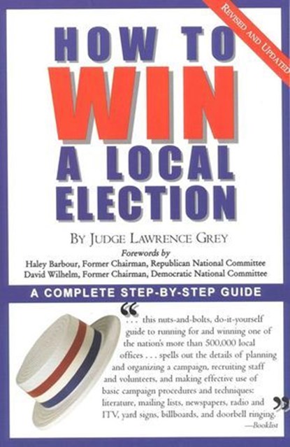 How To Win A Local Election, Revised, M. Andrew Grey - Ebook - 9781461663058