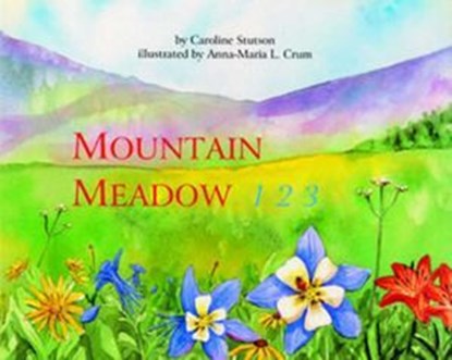 Mountain Meadow 123, Caroline Stutson - Ebook - 9781461663904
