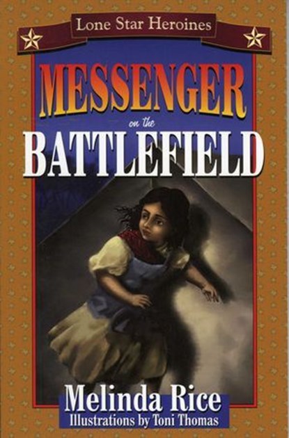 Messenger on the Battlefield, Melinda Rice - Ebook - 9781461709145