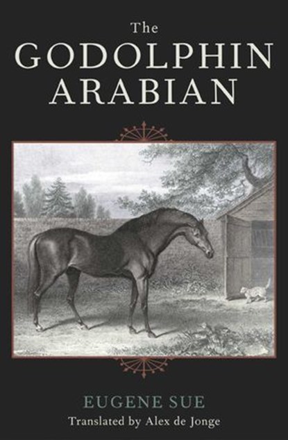 The Godolphin Arabian, Eugene Sue - Ebook - 9781461734680