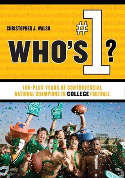 Who's #1?, Christopher J. Walsh - Ebook - 9781461734765