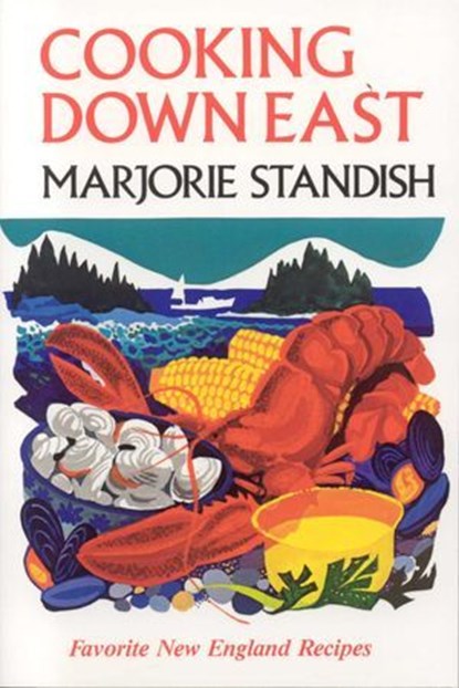 Cooking Down East, Marjorie Standish - Ebook - 9781461741787