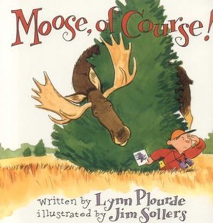 Moose, Of Course!, Lynn Plourde - Ebook - 9781461743828