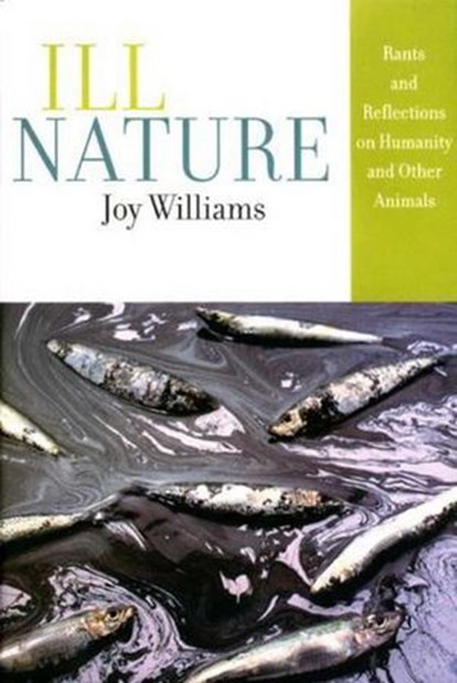 Ill Nature, Joy Williams - Ebook - 9781461745624