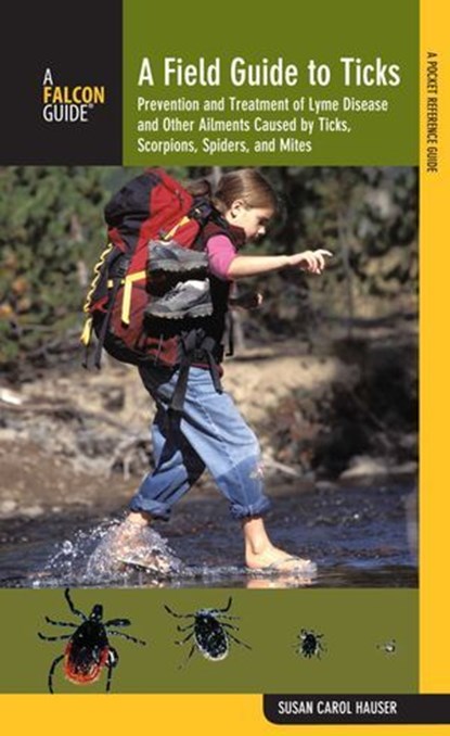 Field Guide to Ticks, Susan Carol Hauser - Ebook - 9781461746782