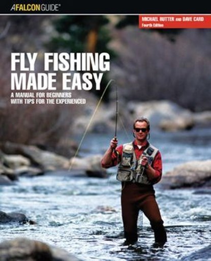 Fly Fishing Made Easy, Dave Card ; Michael Rutter - Ebook - 9781461748458