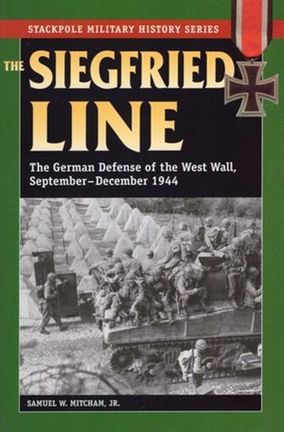 Siegfried Line, Samuel W. Mitcham Jr. - Ebook - 9781461751632