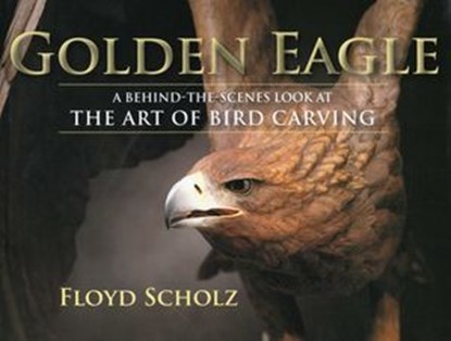 Golden Eagle, Floyd Scholz - Ebook - 9781461751892