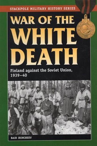 War of the White Death, Bair Irincheev - Ebook - 9781461752066
