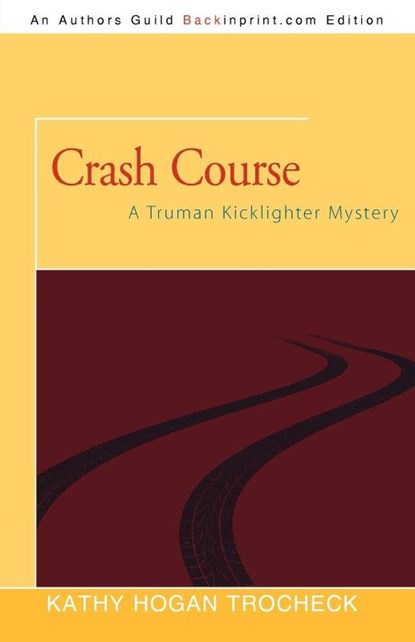 Crash Course, Mary Kay Andrews ; Kathy Hogan Trocheck - Paperback - 9781462023004