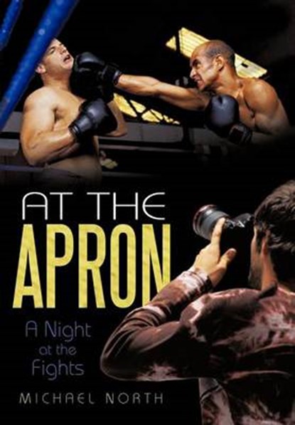 At the Apron, Michael North - Gebonden - 9781462036691