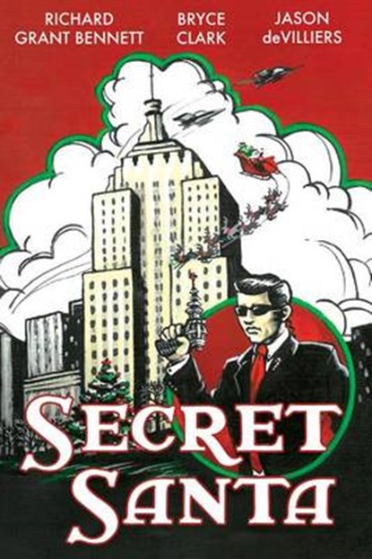 Secret Santa, BENNETT,  Richard Grant ; Clark, Bryce ; deVilliers, Jason - Gebonden - 9781462117390