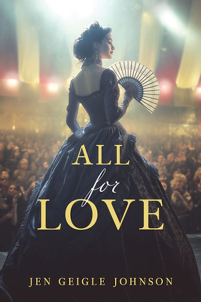 All for Love, Jen Geigle Johnson - Paperback - 9781462151042