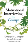 Motivational Interviewing in Groups | Wagner, Christopher C. (virginia Commonwealth University, United States) ; Ingersoll, Karen S. (university of Virginia, United States) ; Baer, John S. ; Butterworth, Susan | 