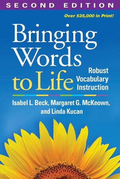 Bringing Words to Life, Second Edition, Isabel L. Beck ; Margaret G. (University of Pittsburgh McKeown ; Linda (University of Pittsburgh Kucan - Gebonden - 9781462508242