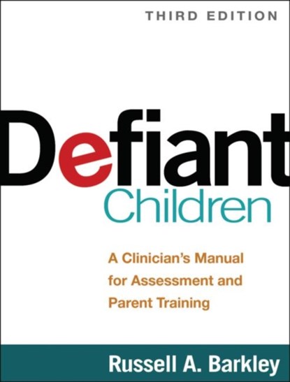 Defiant Children, Third Edition, Russell A. (Virginia Commonwealth University School of Medicine Barkley - Paperback - 9781462509508