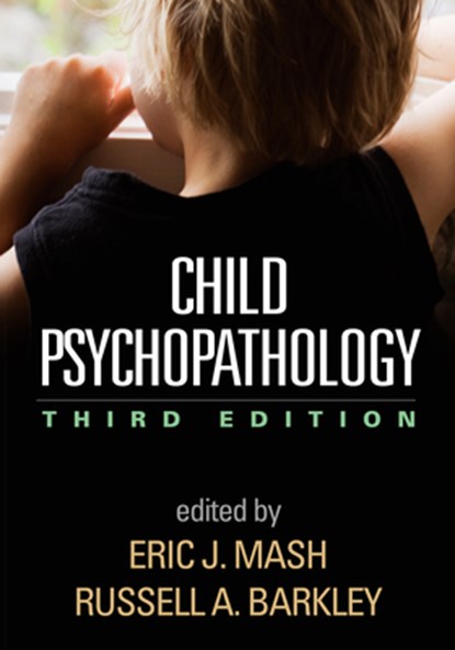 Child Psychopathology, Third Edition, Eric J. (Portland; University of Calgary (Emeritus) Mash ; Russell A. (Virginia Commonwealth University School of Medicine Barkley - Gebonden - 9781462516681