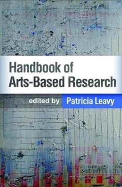 Handbook of Arts-Based Research, Patricia Leavy - Gebonden - 9781462521951
